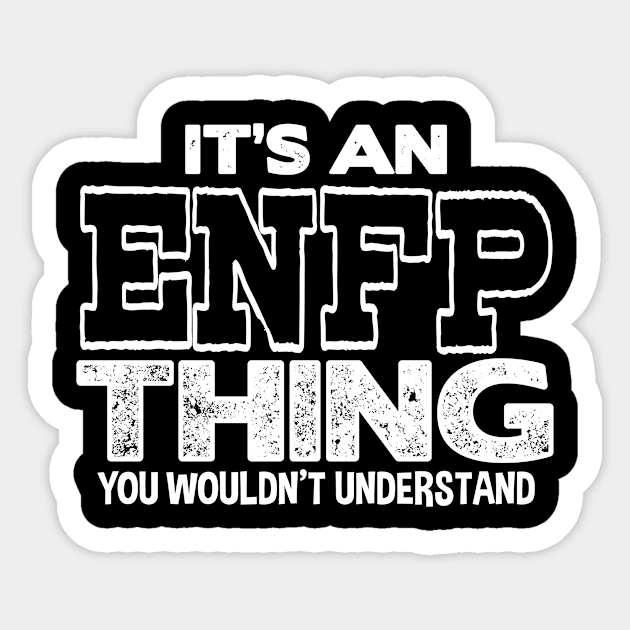 It's an ENFP Thing Sticker by FanaticTee